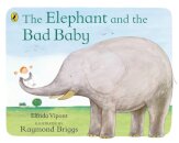 The Elephant And The Bad Baby