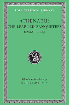 The Learned Banqueters, Volume I: Books 1-3.106e