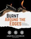 Burnt Around the Edges