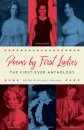 Poems by First Ladies: The First-Ever Anthology
