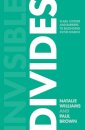 Invisible Divides