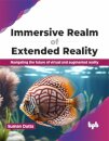 Immersive Realm of Extended Reality