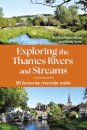 Exploring the Thames Rivers and Streams