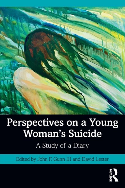 Perspectives on a Young Woman's Suicide