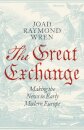 The Great Exchange: Making the News in Early Modern Europe