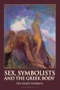 Sex, Symbolists and the Greek Body