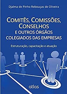 Comitês, Comissões, Conselhos E Outros Órgãos