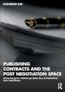 Publishing Contracts and the Post Negotiation Space