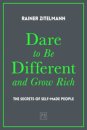 Dare to be Different and Grow Rich