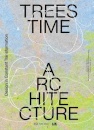 Trees. Time. Architecture!
