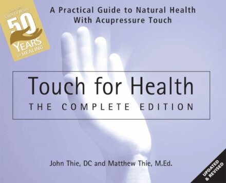 Touch for Health: The 50th Anniversary Edition