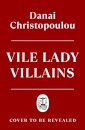 Vile Lady Villains