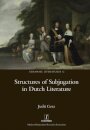 Structures of Subjugation in Dutch Literature
