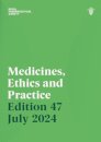 Medicines, Ethics and Practice Edition 47