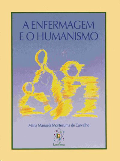 A Enfermagem e o Humanismo