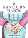 A Rancher's Hands