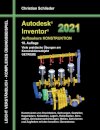 Autodesk Inventor 2021 - Aufbaukurs Konstruktion