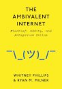 The Ambivalent Internet