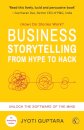 Business Storytelling from Hype to Hack
