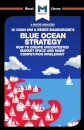An Analysis of W. Chan Kim and Renee Mauborgne's Blue Ocean Strategy
