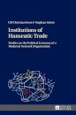 Institutions of Hanseatic Trade