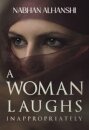 A Woman Laughs Inappropriately