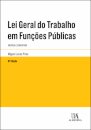 Lei Geral Do Trabalho Em Funções Públicas - Anotada E Comentada - 6ª Edição