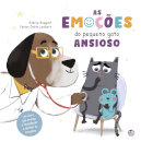 As Emoções Do Pequeno Gato Ansioso