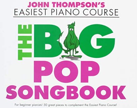 John Thomson'S Piano Course: The Big Pop Song