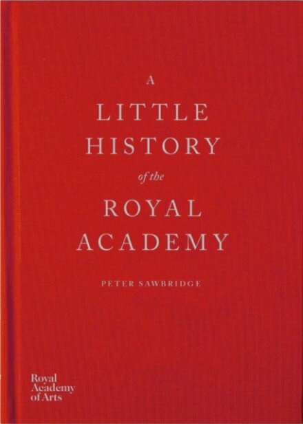 A Little History of the Royal Academy