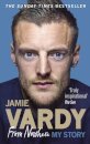 Jamie Vardy: From Nowhere, My Story