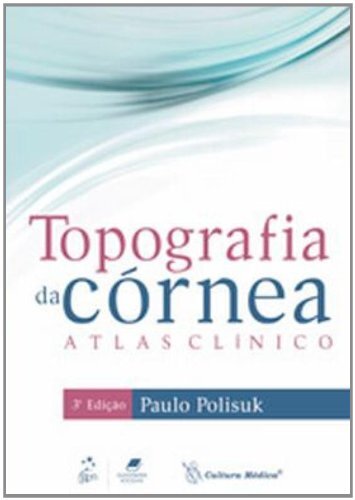 Topografia Da Córnea Atlas Clínico