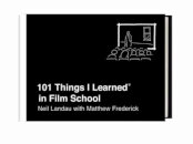 101 Things I Learned® In Film School