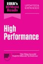 HBR's 10 Must Reads on High Performance, Updated and Expanded