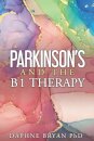 Parkinson's and the B1 Therapy