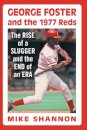 George Foster and the 1977 Reds