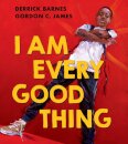 I Am Every Good Thing