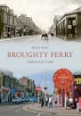 Broughty Ferry Through Time