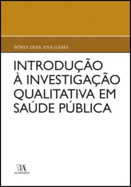 Introdução à Investigação Qualitativa em Saúde Pública