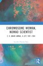 Chromosome Woman, Nomad Scientist