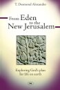 From Eden to the New Jerusalem