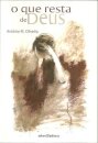 O Que Resta de Deus