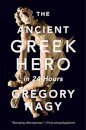 The Ancient Greek Hero in 24 Hours