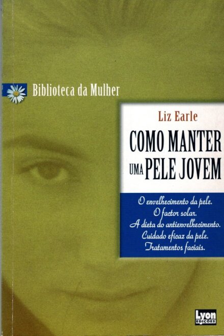 Como Manter Uma Pele Jovem