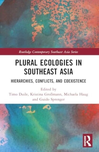 Plural Ecologies in Southeast Asia