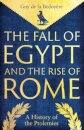 The Fall of Egypt and the Rise of Rome