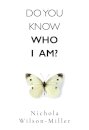 Do You Know Who I Am?