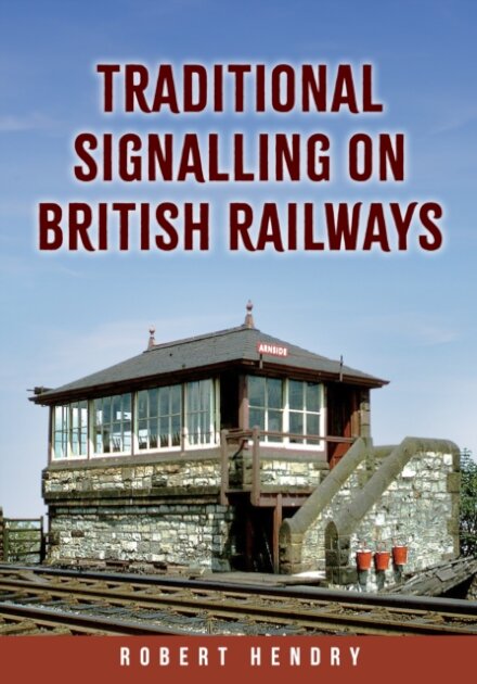 Traditional Signalling on British Railways