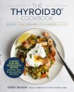 The THYROID30® Cookbook