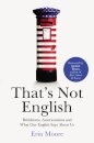 That's Not English